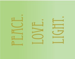 Peace. Love. Light.