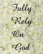 Fully Rely On God