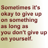 Don&amp;#039;t give up